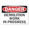 Signmission Safety Sign, OSHA Danger, 7" Height, Demolition Work In Progress, Landscape OS-DS-D-710-L-19324 - alternate 1
